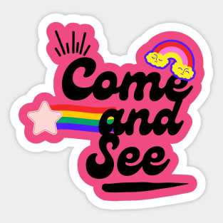 Come and see Sticker